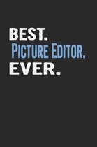 Best. Picture Editor. Ever.