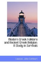 Modern Greek Folklore and Ancient Greek Religion