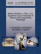 Melzer (Edwin) V. Ohio. U.S. Supreme Court Transcript of Record with Supporting Pleadings