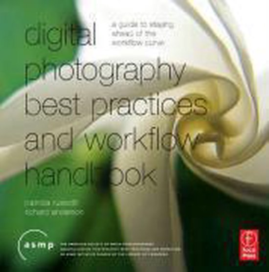 Digital Photography Best Practices And Workflow Handbook, Patricia