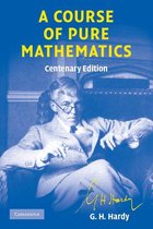 Cambridge Mathematical Library -  A Course of Pure Mathematics