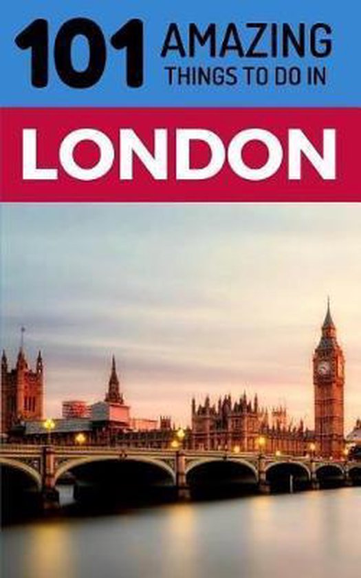 101 Amazing Things to Do in London - cover