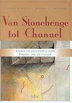 Van Stonehenge tot Chunnel