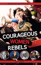 Women's Hall Of Fame Series 18 - Courageous Women Rebels