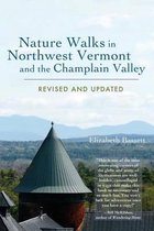Nature Walks in Northwest Vermont and the Champlain Valley