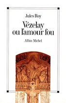 Vézelay ou l'amour fou