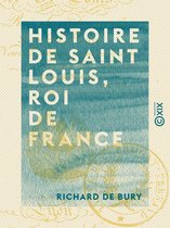 Histoire de Saint Louis, roi de France