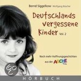 Deutschlands Vergessene Kinder. Audio-Cd