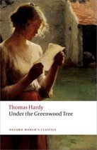 Oxford World's Classics - Under the Greenwood Tree