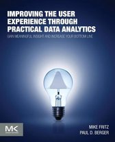 Improving The User Experience Through Practical Data Analyti