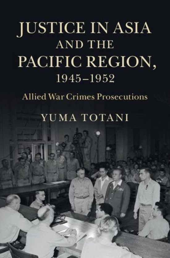 Justice In Asia & Pacific Regi 1945–1952 - cover