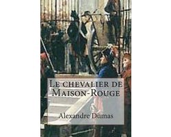 Le Chevalier De Maison-rouge