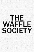 The Waffle Society