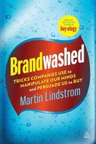 Boekomslag van Brandwashed door Martin Lindstrom, over hoe bedrijven ons manipuleren. Tekst: "TRICKS COMPANIES USE to MANIPULATE OUR MINDS and PERSUADE US to BUY".