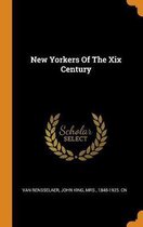 New Yorkers of the XIX Century