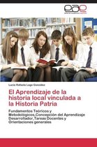 El Aprendizaje de la historia local vinculada a la Historia Patria