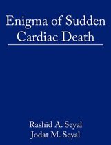 Enigma of Sudden Cardiac Death