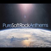 Pure Soft Rock Anthems