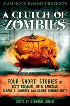 A Mammoth Books Presents a Clutch of Zombies