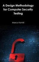 A Design Methodology for Computer Security Testing