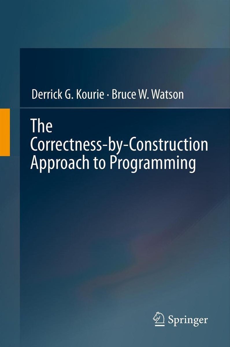 Omslag van The Correctness-by-Construction Approach to Programming