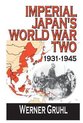 Imperial Japan's World War Two 1931-1945