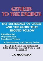 Commentaries- Genesis to the Exodus