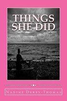 Things She Did