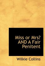 Miss or Mrs? and a Fair Penitent