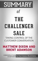 Conversation Starters - Summary of The Challenger Sale: Taking Control of the Customer Conversation