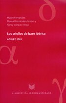 Lingüística Iberoamericana 24 - Los criollos de base ibérica