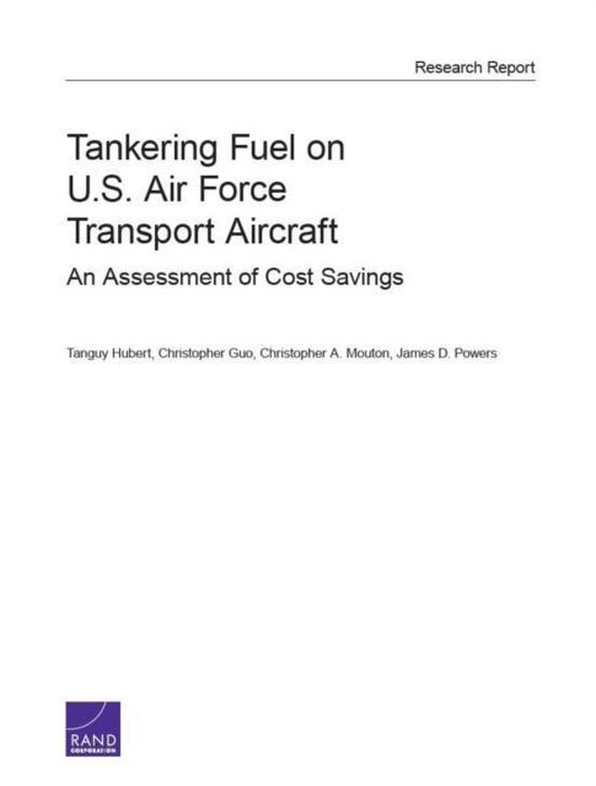 Tankering Fuel on U.S. Air Force Transport Aircraft 9780833087850