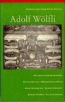 Porträt eines produktiven Unfalls: Adolf Wölfli