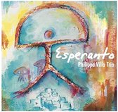 Philippe Villa Trio - Esperanto (CD)