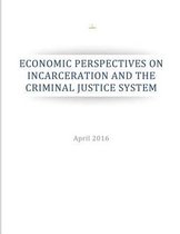 Economic Perspectives on Incarceration and the Criminal Justice System