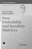 Fields Institute Monographs- Free Probability and Random Matrices