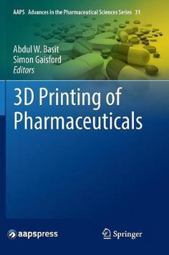 AAPS Advances in the Pharmaceutical Sciences Series31- 3D Pr ... - cover