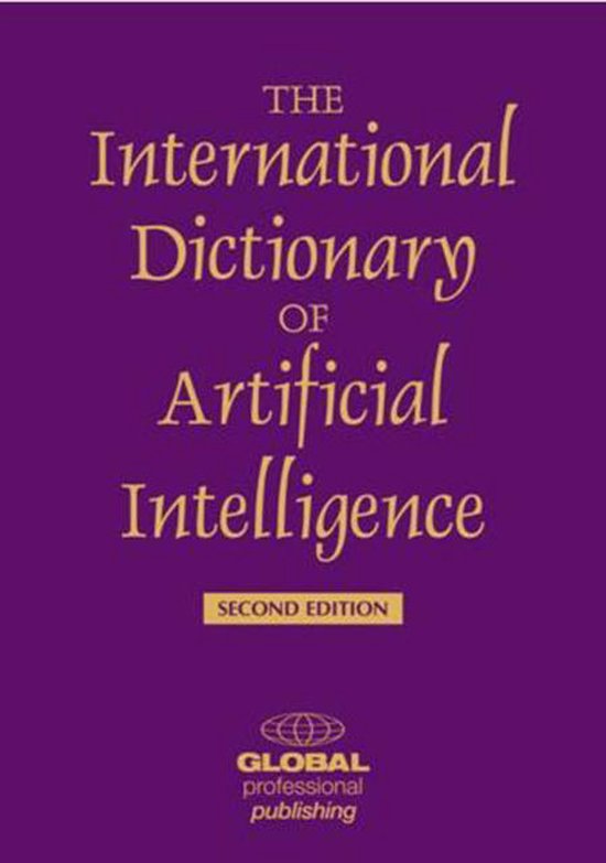 The International Dictionary of Artificial Intelligence | 9780852976579 ...