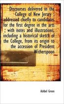Discourses Delivered in the College of New Jersey