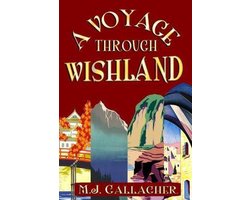 A Voyage Through Wishland