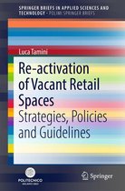 SpringerBriefs in Applied Sciences and Technology - Re-activation of Vacant Retail Spaces