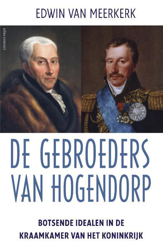 Cover van het boek 'De gebroeders Van Hogendorp' van Edwin van Meerkerk