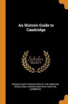 An Historic Guide to Cambridge