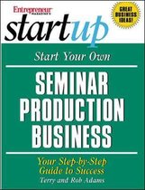 Start Your Own Seminar Production Business