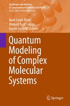 Challenges and Advances in Computational Chemistry and Physics 21 - Quantum Modeling of Complex Molecular Systems
