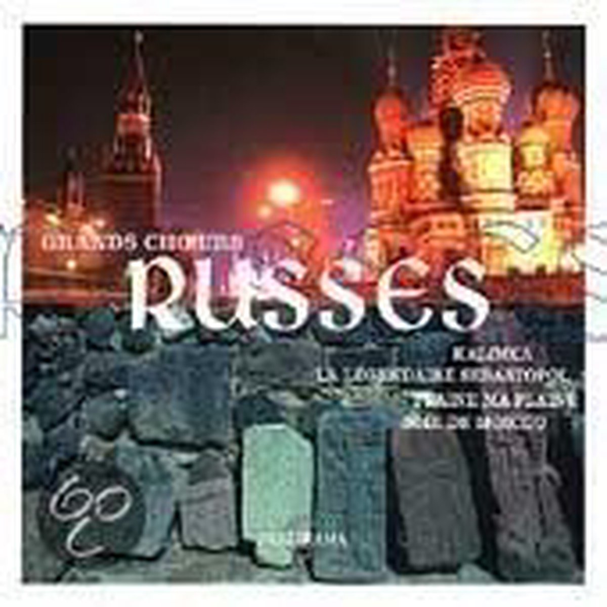 Grands Choeurs Russes