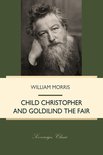 William Morris Library - Child Christopher and Goldilind the Fair