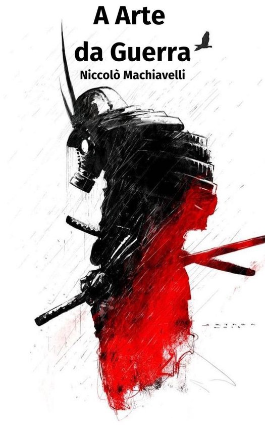 A Arte da Guerra (ebook), Nicolau Maquiavel 1230003422809 Boeken A Arte da Guerra (ebook), Nicolau Maquiavel 1230003422809 Boeken
