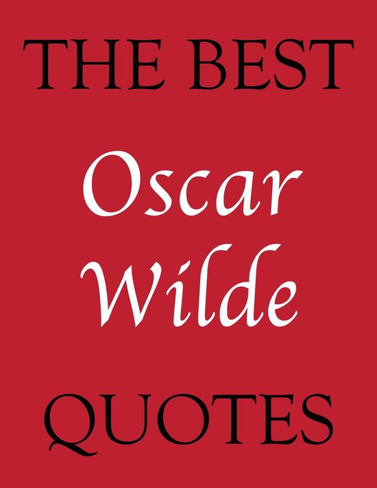The Best Quotes - Best Oscar Wilde Quotes - cover