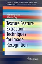 SpringerBriefs in Applied Sciences and Technology - Texture Feature Extraction Techniques for Image Recognition